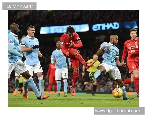 利物浦与曼城在线对决精彩回顾及赛前分析全方位解读