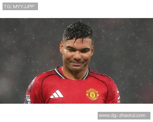 卡塞米罗的职业生涯回顾与未来展望：从巴西国脚到欧洲顶级中场的蜕变